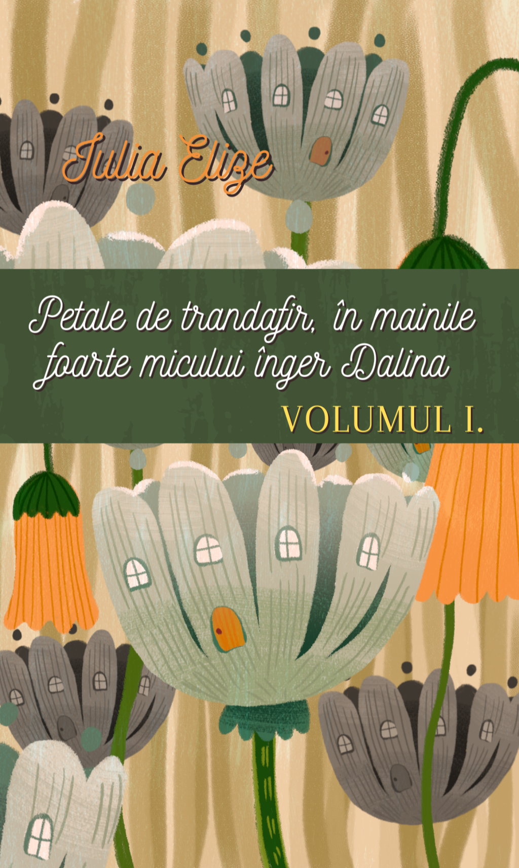 În plan: Petale de trandafir, în mâinile foarte micului înger Dalina, Volumul I. (Carte Iulia Elize, roman) Carte, în lucru și proiect amplu… 614 de pagini